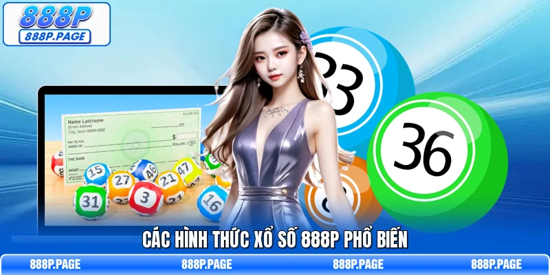 Các hình thức xổ số 888P phổ biến