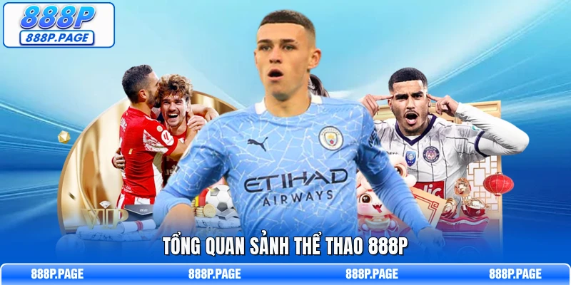Tổng quan sảnh thể thao 888P
